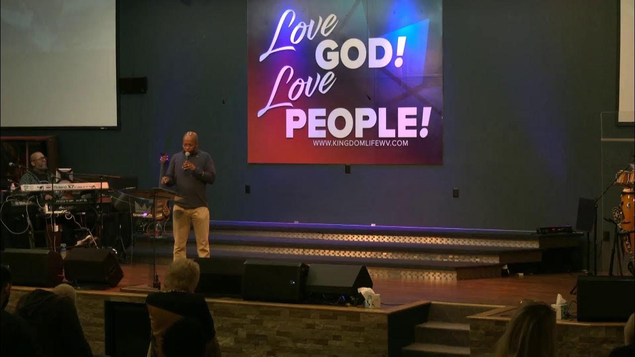 Kingdom life fellowship church wv live stream youtube