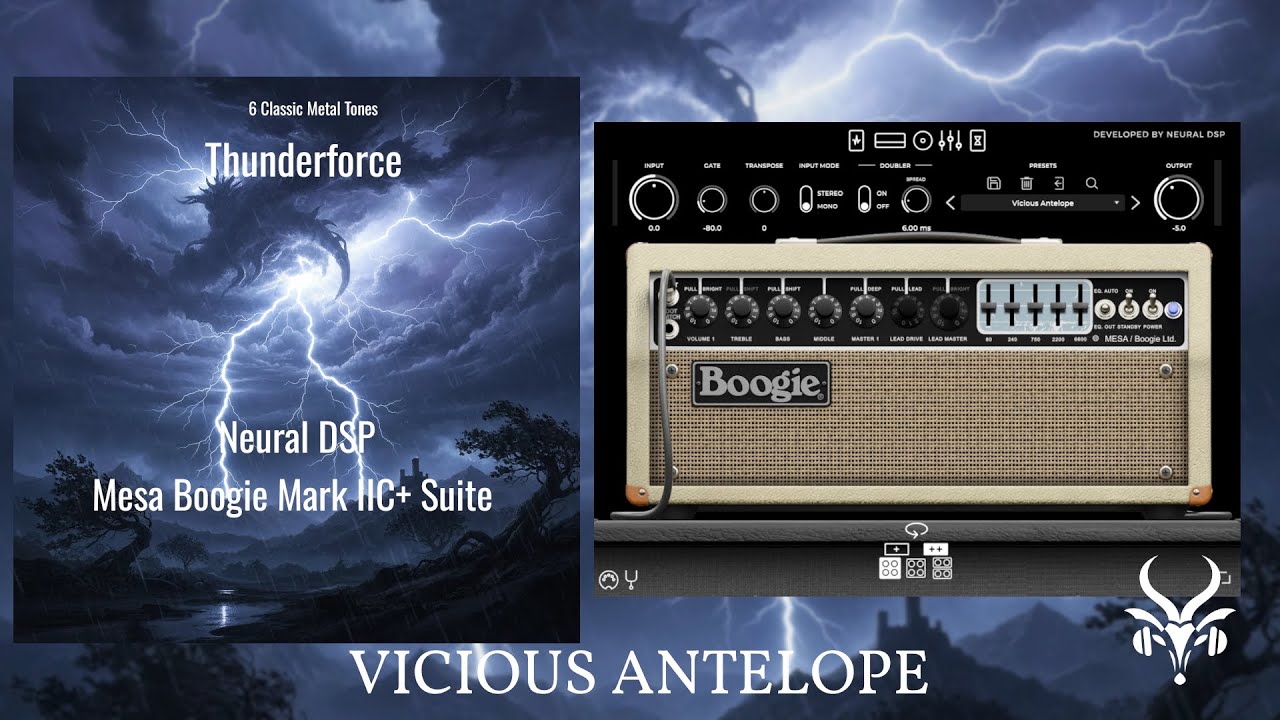 Neural DSP Mesa Boogie Mark IIC+ Suite Tones – Vicious Antelope – Thunderforce