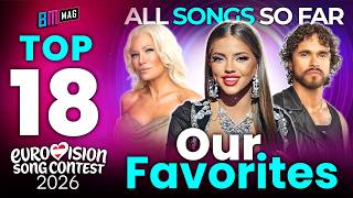Our Top 18 Favorite Songs - Eurovision Song Contest 2026 - All Songs So Far
