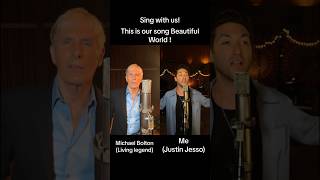 Sing &quot;Beautiful World&quot; with me and Justin Jesso !!!