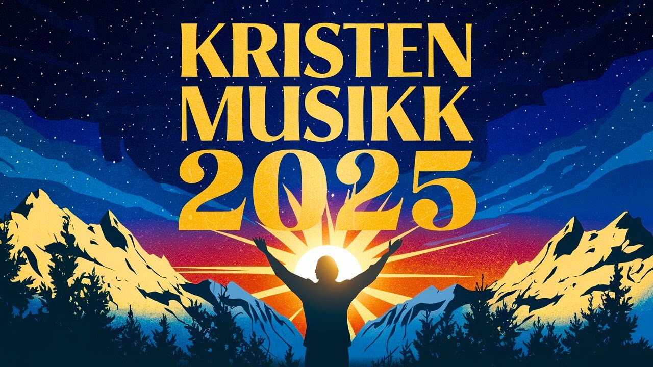 💫 Kristen Musikk 2025 - Erfar Himmelens Fred – Beste Lovsang & Tilbedelse