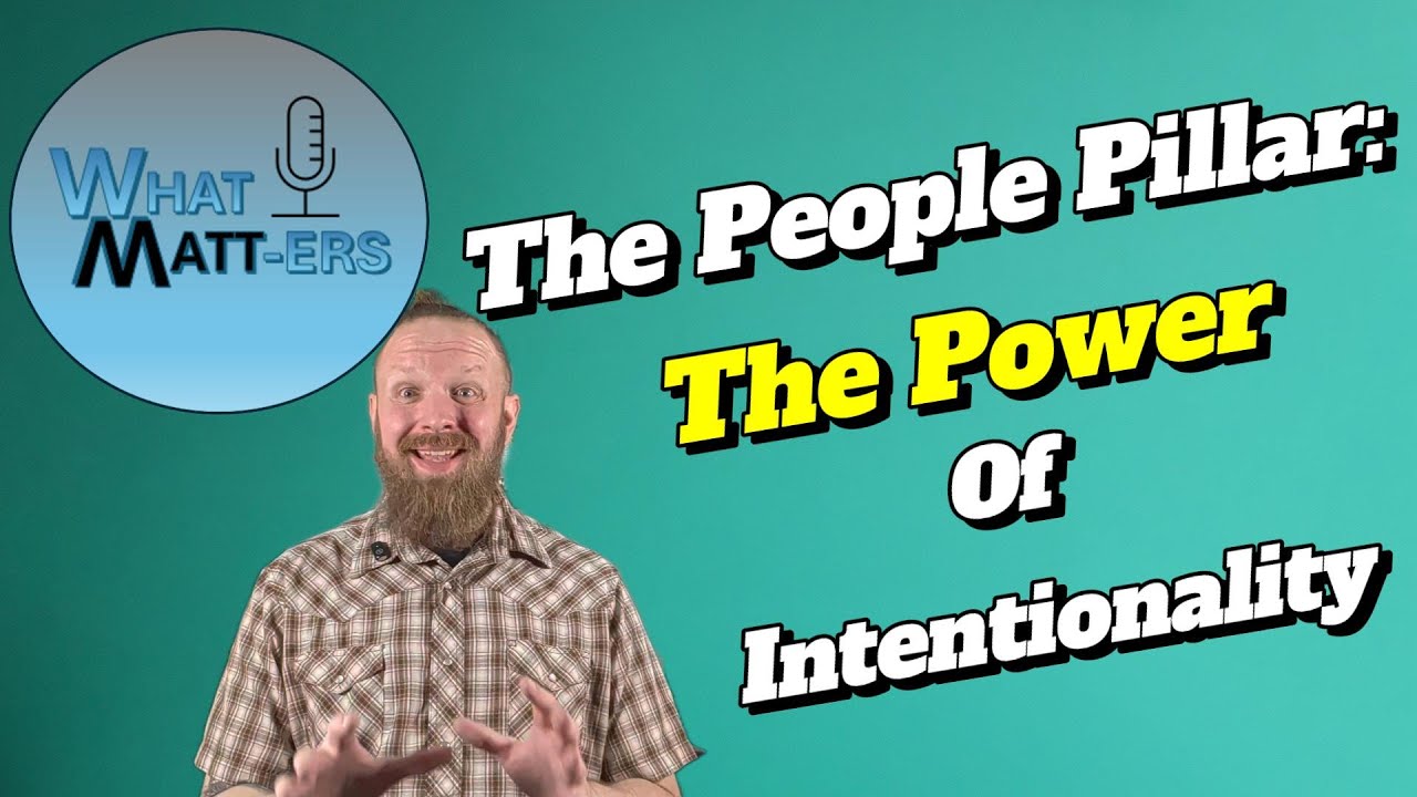 The People Pillar: The Power of Intentionality - YouTube