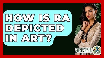How Is Ra Depicted In Art? - Anecdotes in Quotation