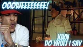HER SWAG UNMATCHED!! KWN - DO WHAT I SAY (OFFICIAL VIDEO) | REACTION