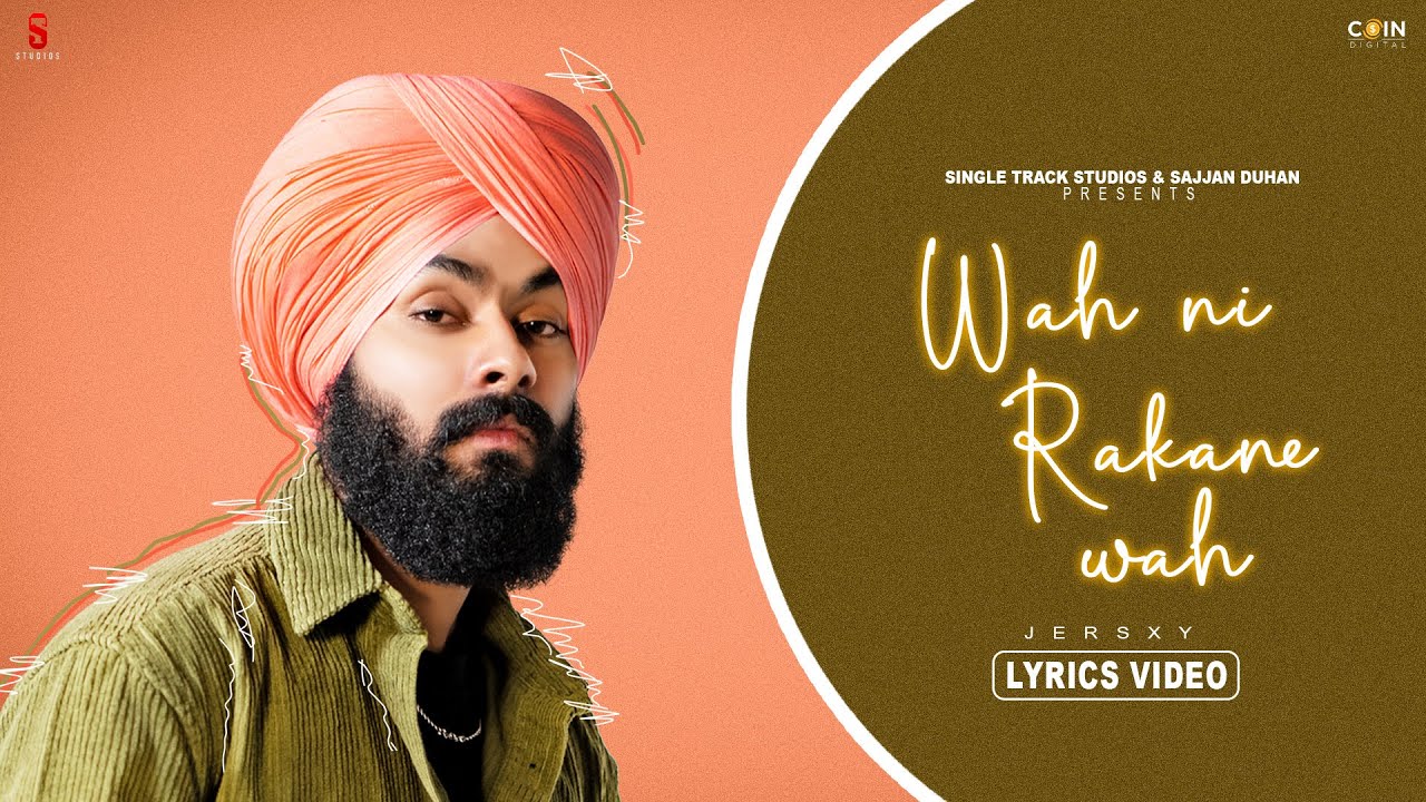 Wah Ni Rakaane Wah Jersxy (Lyrical)