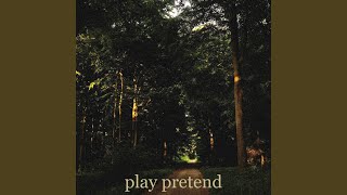 play pretend