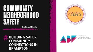 Community Neighborhood Safety - Harpal Bhatia