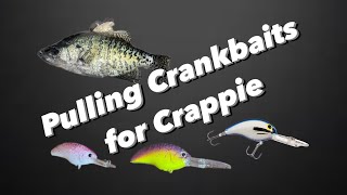THE WAIT IS OVER - Time To Start Pulling Crankbaits For Crappie