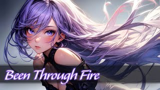Nightcore | Been Through Fire
