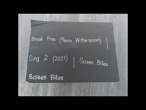 break free reese witherspoon sing 2 2021 screen bites screen bites fc.