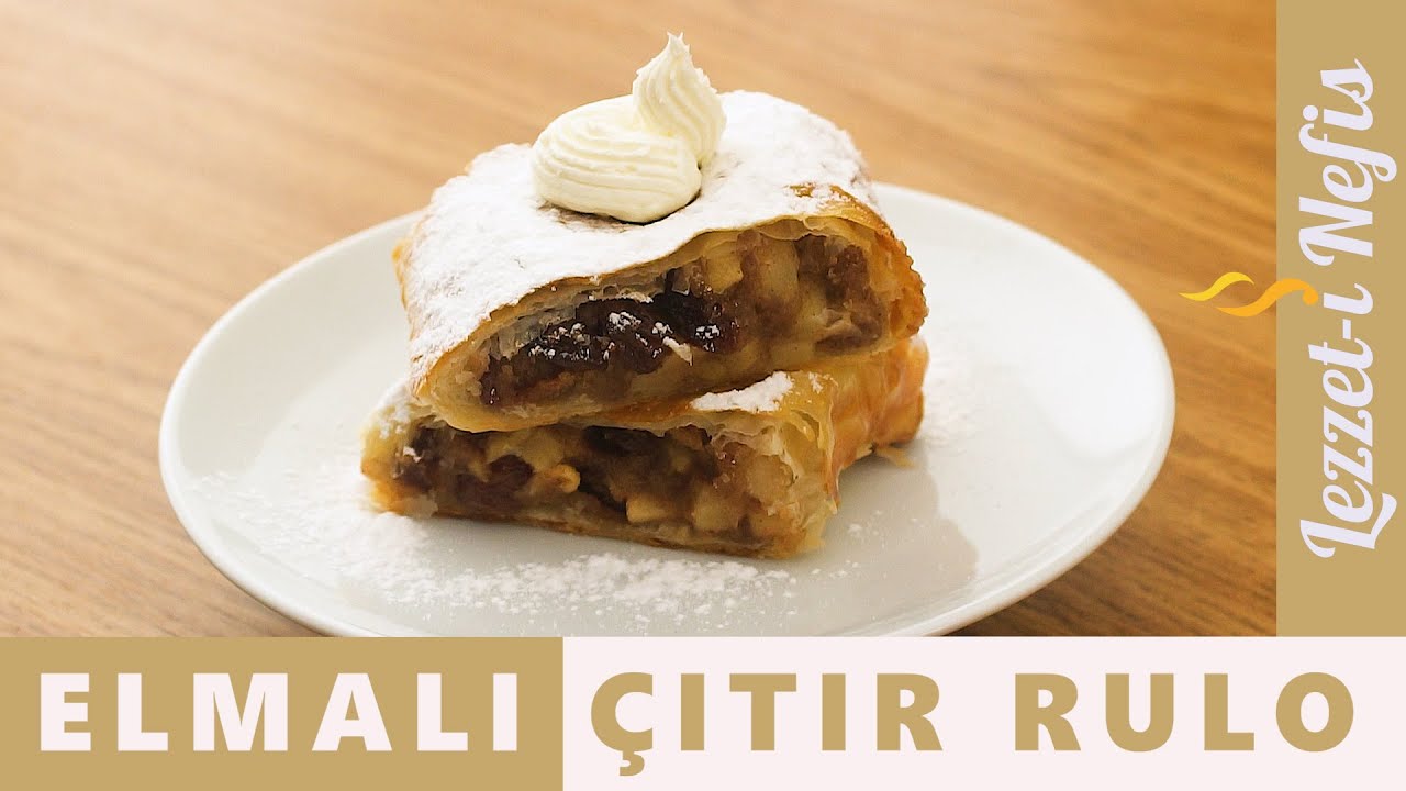 Elmalı Strudel  Nasıl Yapılır? Baklava Yufkasından Elmalı Çıtır Rulo