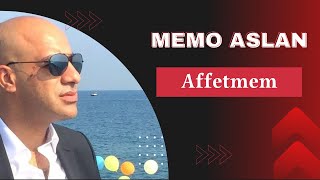 Memo Aslan - Affetmem Resimi