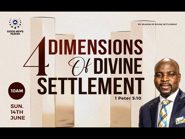4 Dimensions of Divine Settlement | Pastor Ebenezer Awe