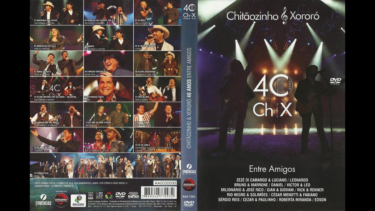 Chitãozinho E Xororó- DVD 40 Anos Entre Amigos- Completo 2011 - YouTube