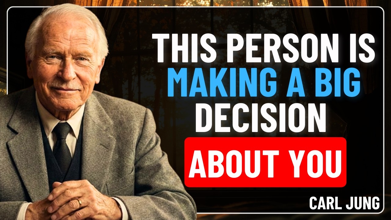 THIS PERSON IS MAKING A BIG DECISION ABOUT YOU | Carl Jung Psychology