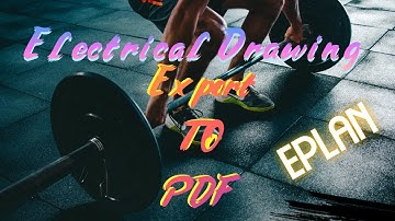 How to export Electrical Drawing to PDF || Schematic export to PDF in EPLAN