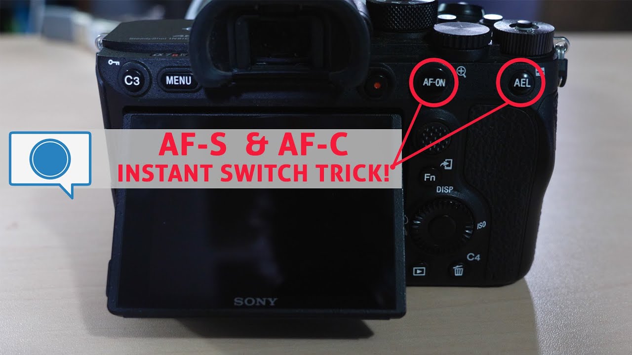 Sony r Iii r Iv Trick For Instant Switch Between Af S And Af C Eye Af Youtube