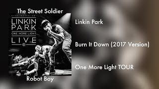 Linkin Park - Burn It Down (2017 Version) [One More Light TOUR] #linkinpark #onemorelight
