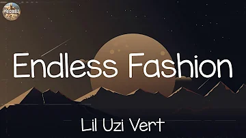 Lil Uzi Vert - Endless Fashion (feat. Nicki Minaj) (Lyrics) | Metro Boomin, Young Thug, Lil Yachty,