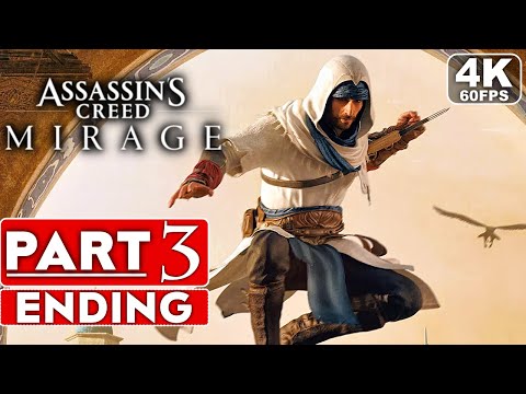 ASSASSIN'S CREED MIRAGE ENDING Gameplay Walkthrough Part 3 [4K 60FPS PC] - No Commentary (FULL GAME)