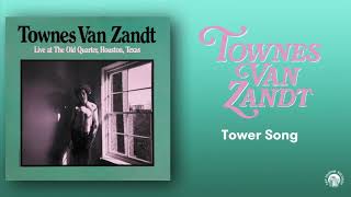 Townes Van Zandt - Tower Song (Live) (Official Audio)