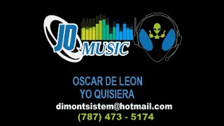 Oscar De Leon Yo Quisiera JDM