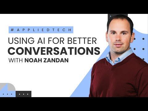 Using AI for Better Conversations with Noah Zandan from Quantified
