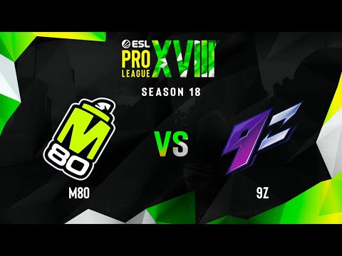 M80 vs 9z | Map 2 Inferno | ESL Pro League Season 18