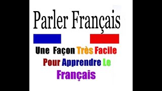 تعلم  اللغة الفرنسية بطريقة سهلة, للمبتدئين