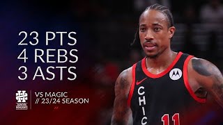 DeMar DeRozan 23 pts 4 rebs 3 asts vs Magic 23\/24 season