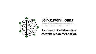 TL#003 Lê Nguyên Hoang - Tournesol : Collaborative content recommendation