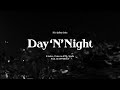 S-kaine, Fuma no KTR, Spada - Day ’N’ Night (Prod. DJ UPPERCUT)