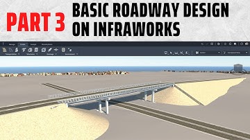 Basic Roadway Design On Infraworks | Part 3
