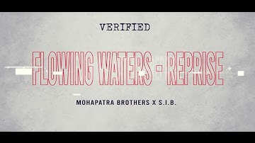 Flowing Waters - Reprise (Official Teaser) - Mohapatra Brothers x S.I.B. | Verified