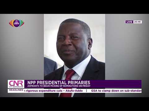 NPP presidential primaries: Aspirants to begin picking of nominations on Friday