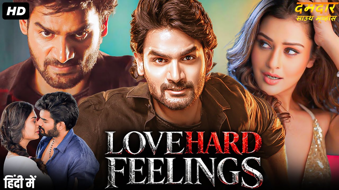 LOVE HARD FEELINGS - Hindi Dubbed Full Movie | Kartikeya, Payal Rajput | Romantic Action Movie