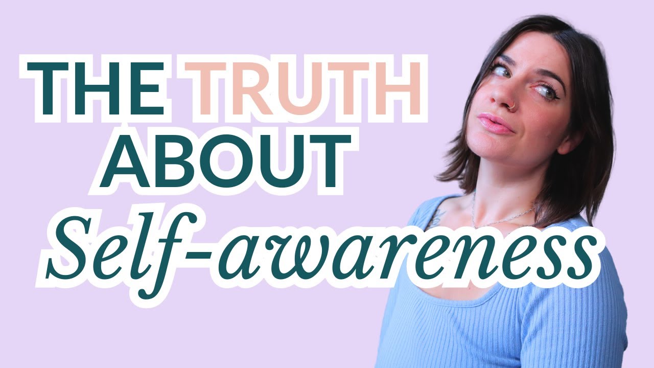 you don’t need more self-awareness to change your self concept (here's ...
