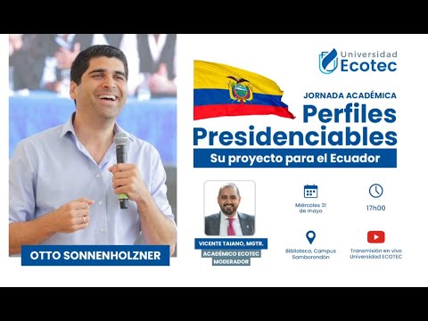 Jornada Académica "Perfiles Presidenciables... Su proyecto para el Ecuador"