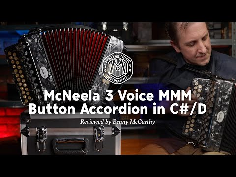 Benny McCarthy Reviews the New McNeela MMM Button Accordion