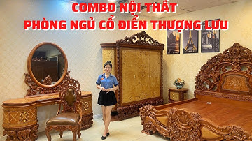 Báo giá combo nội thất phòng ngủ cổ điển đẳng cấp giá trị tại Sài Gòn
