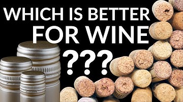 All About WINE Closures from CORKS to SCREW CAPS