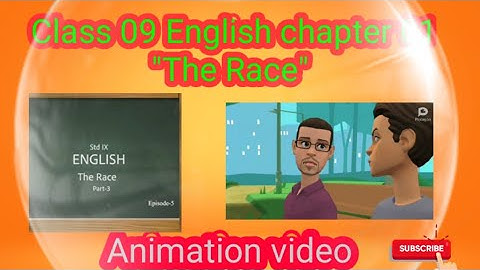 Class 09 English chapter 01 " The Race " animation video.