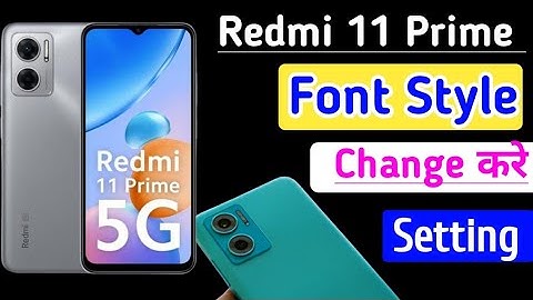 redmi 11 prime me font style kaise change karen | how to change font style in redmi 11 prime