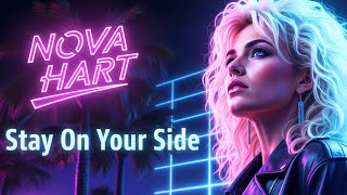 Nova Hart: 'Stay on Your Side' - 80's Rock / Synth Rock (Official Music Video)