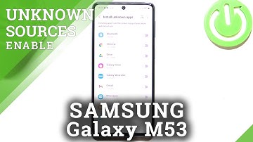 How to Allow Unknown Sources on SAMSUNG Galaxy M53 - Install Apps From Unknown Sources