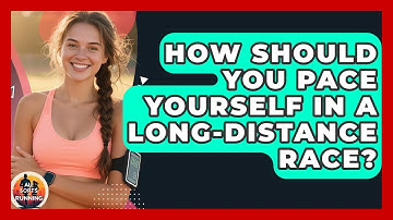 How Should You Pace Yourself in a Long-Distance Race? - All Sorts Of Running