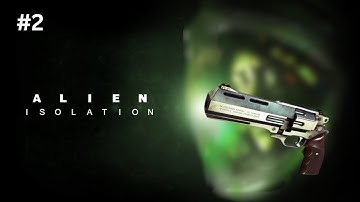 I got me a gun! and First Alien Encounter!! | Alien Isolation #2