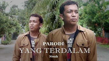 Parodi yang terdalam(sakit gigi-megi|z)|√parody video Noah 2