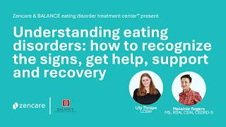 Zencare webinar: Understanding eating disorders — how to recognize the signs and get help