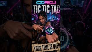 CDRDJ – Tic Tic Tac | Techno Trance Countdown Short